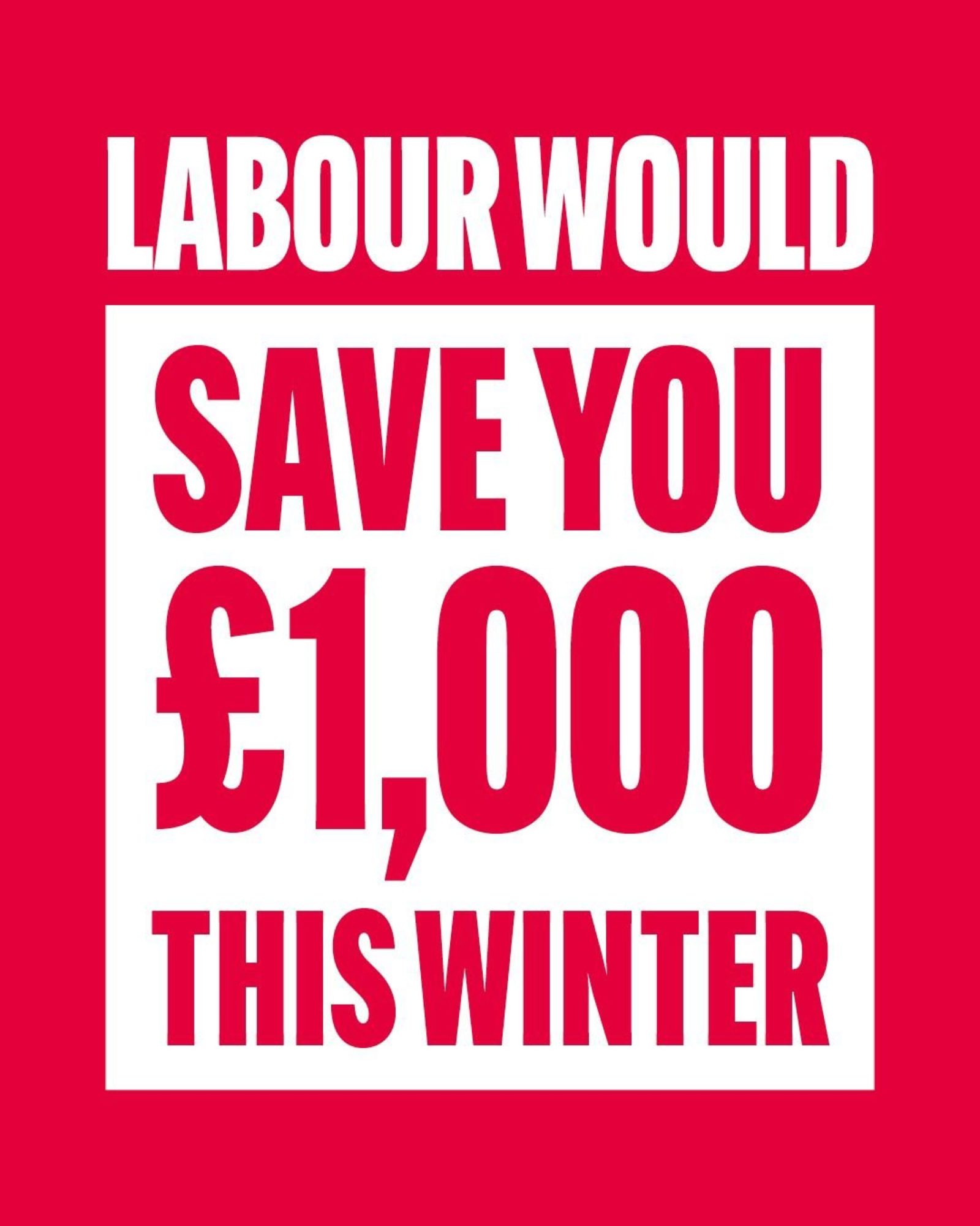 Labour would save you £1,000 this Winter